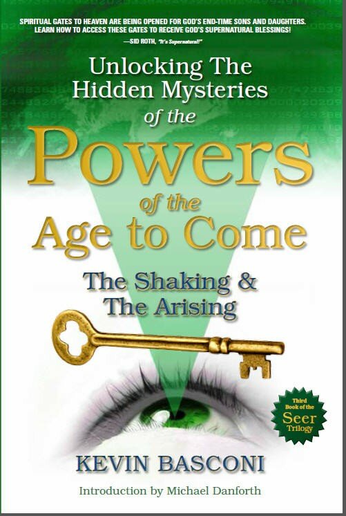 Unlocking the Hidden Mysteries of the Powers of the Age to Come - Seer III Book