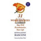 31 Word Decrees That Will Revolutionize Your Life - PDF Version!
